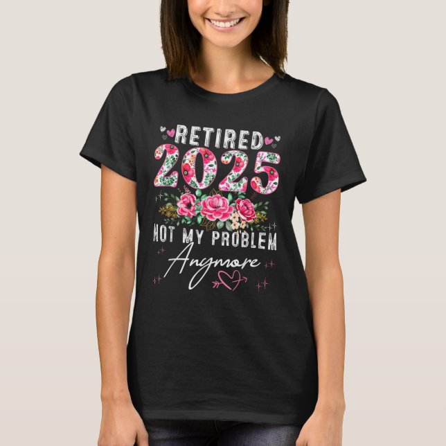 Camiseta Aposentada 2025 Presentes Divertidos de Aposentado (Frente)