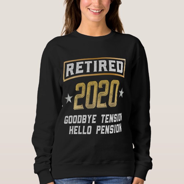Camiseta Aposentado 2020 Adeus Tenção Olá Pensão Engraçada  (Frente)
