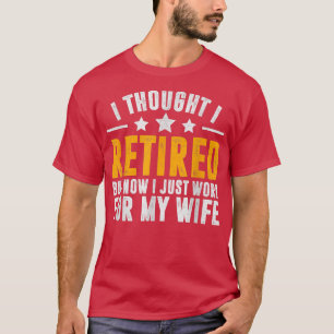 Camiseta Aposentado 2022, Aposentação, Agora Só Trabalho Pa