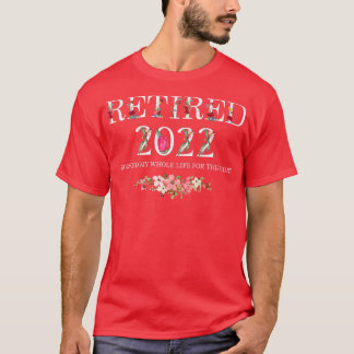 Camiseta Aposentado 2022 Eu Trabalhei Toda A Minha Vida Por