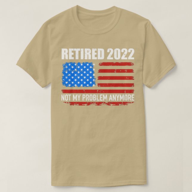 Camiseta Aposentado 2022 já não é meu problema (Frente do Design)