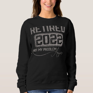 Camiseta Aposentado 2022 Não É O Meu Problema Mais Uma Vint