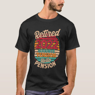 Camiseta Aposentado 2022 Tchau Tensão Alô Pensão