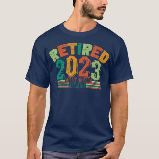 Camiseta Aposentado 2023 Não É Mais Meu Problema Com A Vint