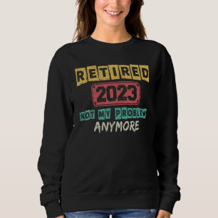 Camiseta Aposentado 2023 Não É Mais Meu Problema Professor