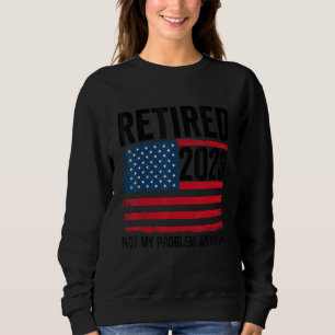 Camiseta Aposentado 2023 Não é o meu problema, mas sim a Am