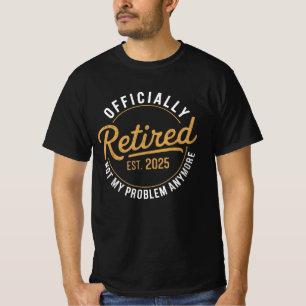 Camiseta Aposentado 2025 Aposentadoria 2025 Para Homens & M