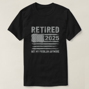 Camiseta Aposentado 2025 Aposentadoria Para Homens Mulheres