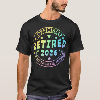 Camiseta Aposentado 2026 Não É Mais Meu Problema Engraçado
