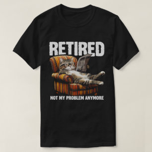 Camiseta Aposentado 2026 Não É Mais Meu Problema Gato Engra