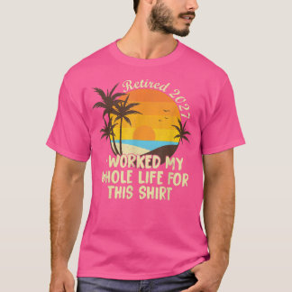Camiseta Aposentado 2027 Eu Trabalhei Toda A Minha Vida Eng