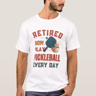 Camiseta Aposentado Agora Eu Jogo Pickleball Todos os Dias