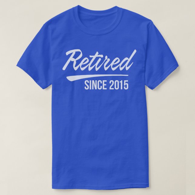 Camiseta Aposentado Desde 2015 (Frente do Design)