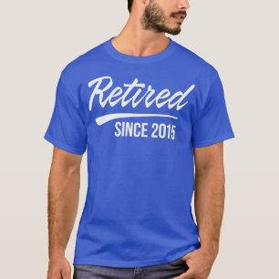 Camiseta Aposentado Desde 2015
