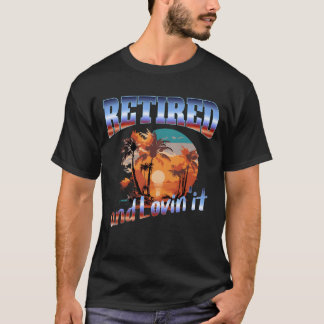 Camiseta aposentado e amando issotendência de citação de ap