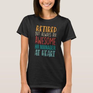 Camiseta Aposentado, Mas Incrível, Retirada 1 do Gerente de