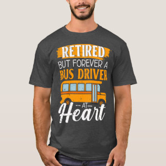 Camiseta Aposentado, Mas Para Sempre Um Motorista De Ônibus