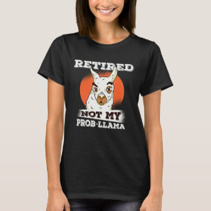 Camiseta Aposentado Não é Meu Problema Lhama Aposentadoria