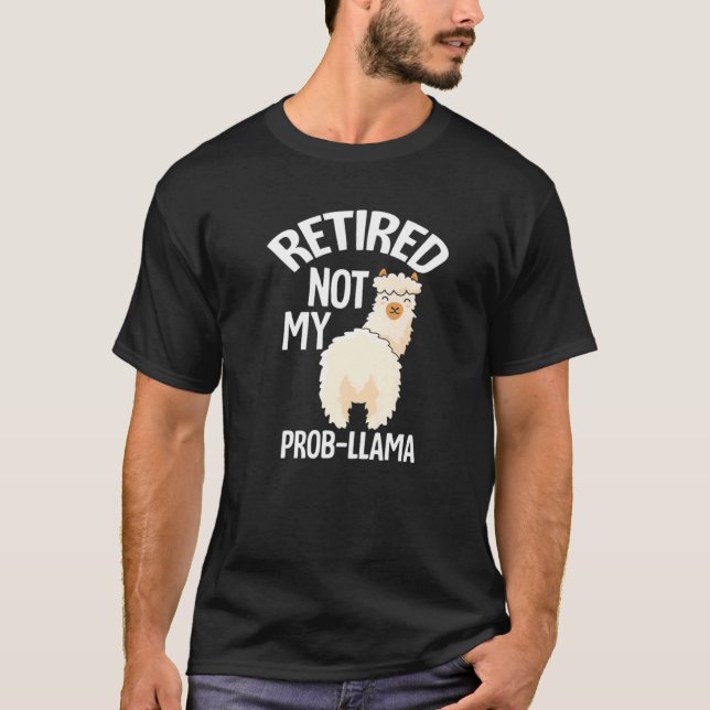 Camiseta Aposentado Não Minha Reforma Prob Llama (Frente)