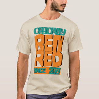 Camiseta Aposentado Oficialmente Desde 2027 Piada Aposentad