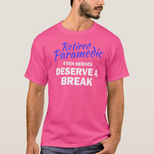Camiseta Aposentado Paramédico Emt - Gag De Reforma No Últi