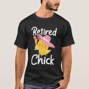 Camiseta Aposentado Pintinho Retiree Retiret Pension Retire