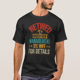 Camiseta Aposentado Sob Nova Administração Consulte a Espos