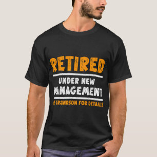 Camiseta Aposentado sob nova administração Consulte o neto