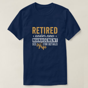 Camiseta aposentado sob nova direção, consulte a esposa p