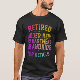 Camiseta Aposentado Sob Nova Gestão Veja Netos Aposent