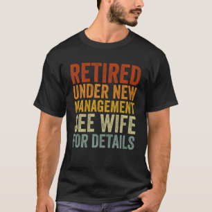 Camiseta Aposentado Sob Novo Gerenciamento Consulte A Espos