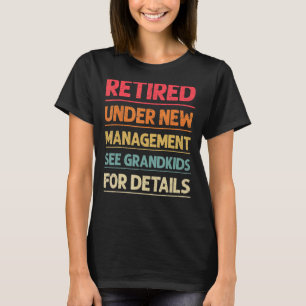 Camiseta Aposentado Sob Novo Gerenciamento Consulte Netos P