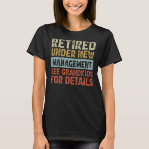 Camiseta Aposentado Sob Novo Gerenciamento Consulte Netos P