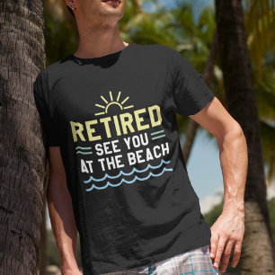 Camiseta Aposentado veja-o na praia