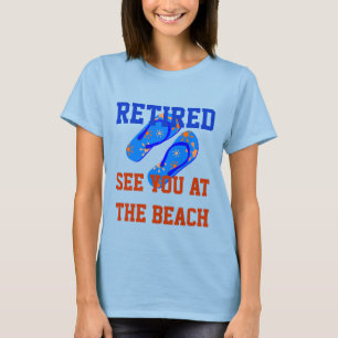 Camiseta Aposentado - Vejo Você Na Praia