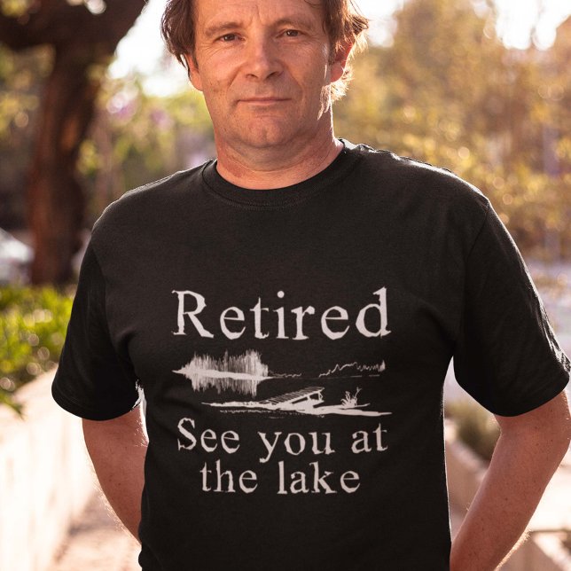 Camiseta Aposentado Vejo Você No Lago (Criador carregado)