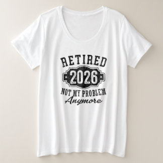 Camiseta Aposentadoria 2026 Não É Mais Meu Problema Engraça