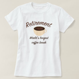 Camiseta Aposentadoria: A ruptura de café a mais longa do