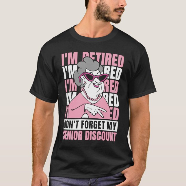 Camiseta Aposentadoria aposentada aposentada Não esqueça mi (Frente)