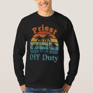 Camiseta Aposentadoria de pausa no Verão de Priest Off Duty