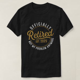 Camiseta Aposentadoria Divertida, Presentes de Aposentadori
