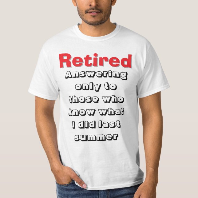 Camiseta aposentadoria engraçada (Frente)