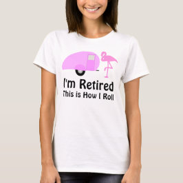 Camiseta Aposentadoria Engraçada Flamingo Rosa Camper Retro