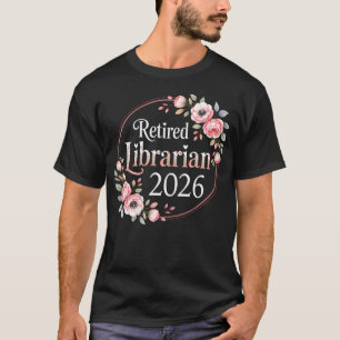Camiseta Aposentadoria Floral Bibliotecária Est 2026