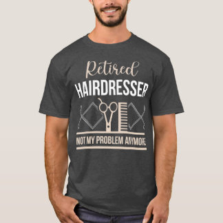 Camiseta Aposentadoria Hairdresser Engraçado Presente Apose