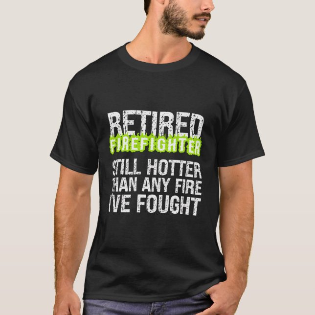 Camiseta Aposentando Bombeiro Ainda Mais Quente Que Qualque (Frente)