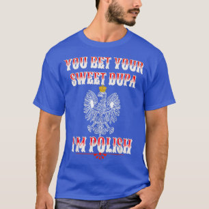 CAMISETA APOSTA SEU DOCE DUPA QUE SOU POLONÊS