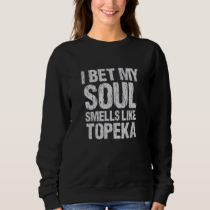 Camiseta Aposto Que Minha Alma Cheira Como Topeka Kansas Pa