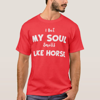 Camiseta Aposto Que Minha Alma Cheira Como Uma Garota De Ca
