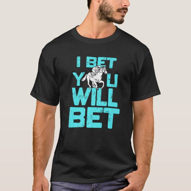 Camiseta Aposto Que Você Apostará  Presente Retro Corrida d (Frente)